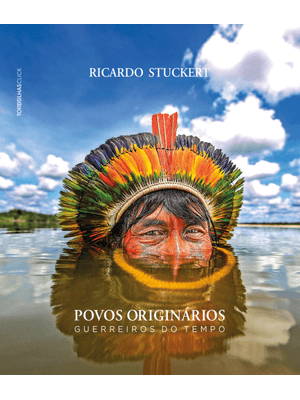 Povos Originários: Guerreiros do Tempo