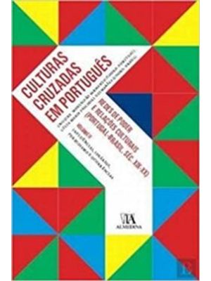 Culturas Cruzadas em Português: Influências, Ideários, Periodismo e Ocorrências