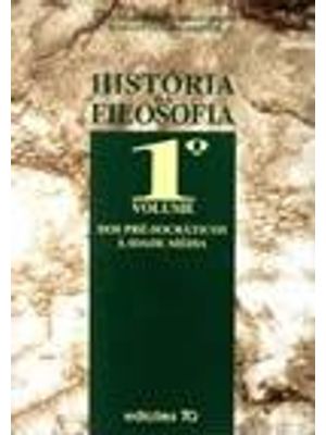 Historia da Filosofia - dos Pre-Socraticos À Idade Media