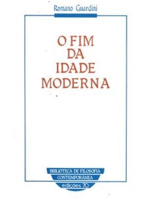 O Fim da Idade Moderna
