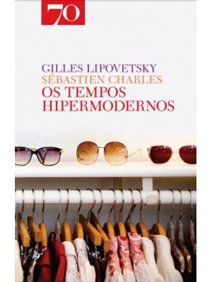 Os Tempos Hipermodernos