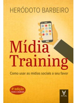 Mídia Training: Como Usar as Mídias Sociais a Seu Favor