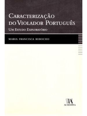 Caracterização do Violador Português: Um Estudo Exploratório