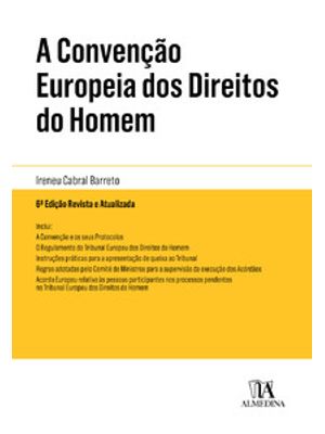 A Convenção Europeia dos Direitos do Homem: Anotada