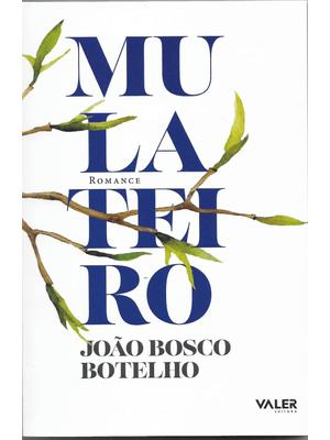 Mulateiro: Romance