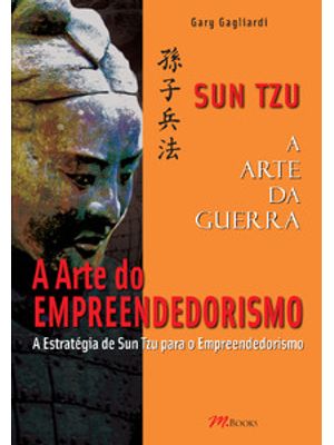 A Arte do Empreendedorismo - Sun Tzu