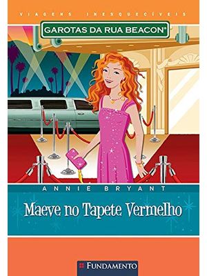 Garotas da Rua Beacon Viagens Inesqueciveis - Maeve no Tapete Vermelho