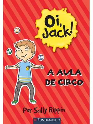 Oi, Jack - a Aula de Circo