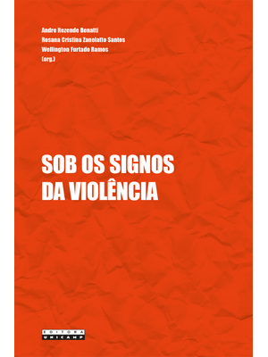 Sob os Signos da Violência