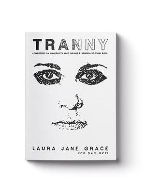 Tranny - Confissões da Anarquista Mais Infame e Vendido do Punk Rock