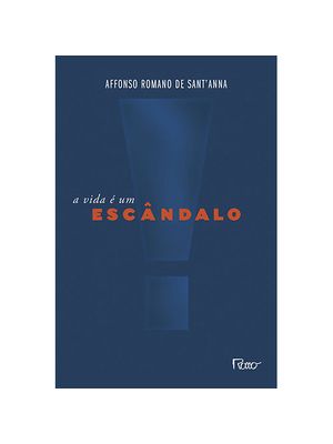 A Vida É Um Escândalo