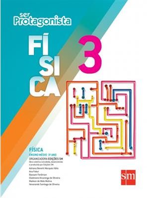 Ser Protagonista - Fisica 3º Ano