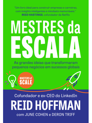 Mestres da Escala: as Grandes Ideias Que Transformaram Pequenos Negócios em Sucessos Globais