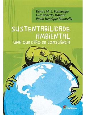 Sustentabilidade Ambiental: Uma Questão de Consciência