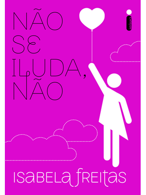 Não Se Iluda, Não