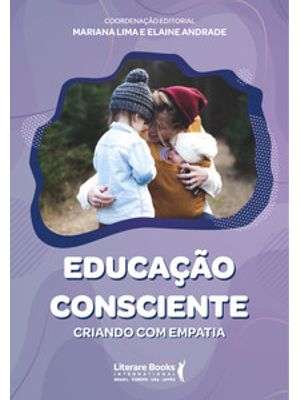 Educação Consciente: Criando com Empatia
