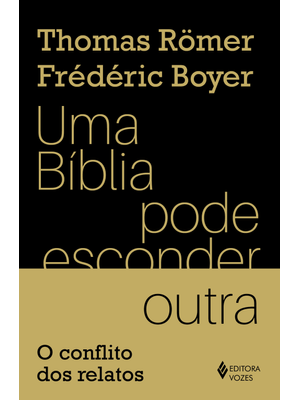 Uma Bíblia Pode Esconder Outra: o Conflito dos Relatos