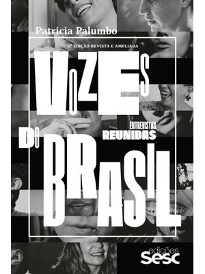 Vozes do Brasil: Entrevistas Reunidas