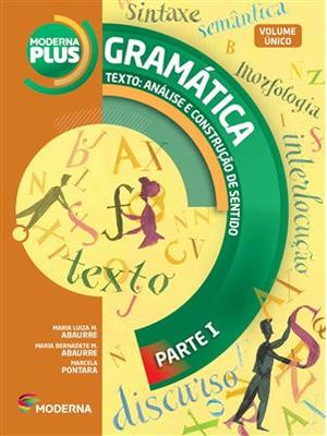 Moderna Plus - Gramatica - Texto: Analise e Construção de Sentido