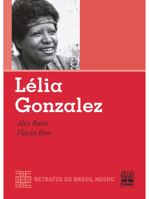 Lélia Gonzalez - Retratos do Brasil Negro