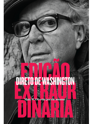 Edição Extraordinária: Direto de Washington