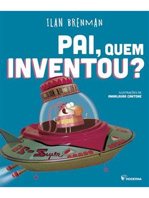 Pai, Quem Inventou?
