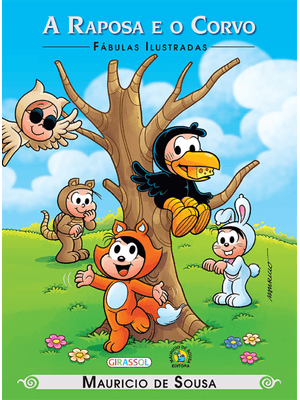 Turma da Mônica - Fábulas Ilustradas - a Raposa e o Corvo