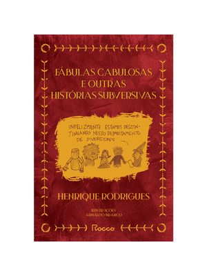 Fábulas Cabulosas e Outras Histórias Subversivas