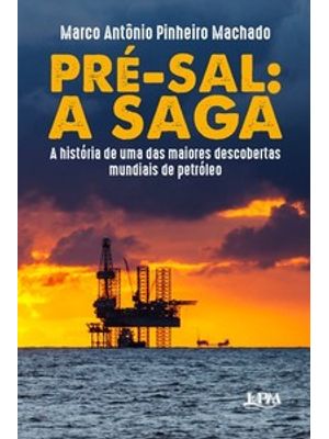 Pré-Sal: a Saga