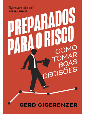 Preparados para o Risco: Como Tomar Boas Decisões