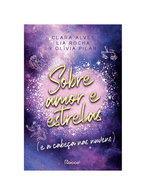 Sobre Amor e Estrelas (E a Cabeça nas Nuvens)