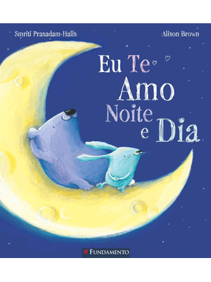 Eu Te Amo Noite e Dia
