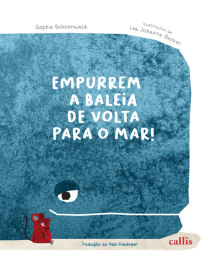 Empurrem a Baleia de Volta para o Mar!