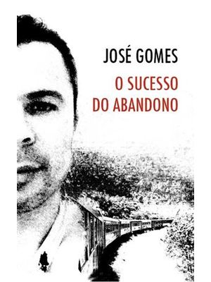Sucesso do Abandono, o