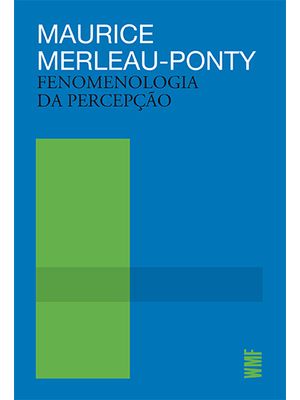 Fenomenologia da Percepção