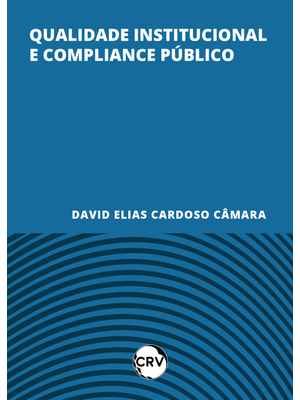 Qualidade Institucional e Compliance Público