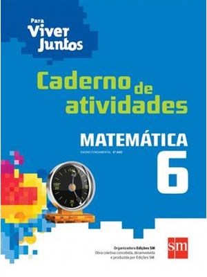 Para Viver Juntos - Matematica 6º Ano - Caderno de Atividades