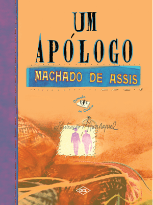 Um Apólogo - Machado de Assis