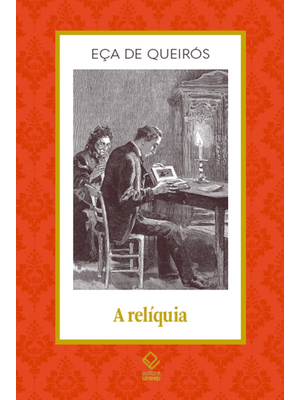 A Relíquia: sobre a Nudez Forte da Verdade, o Manto Diáfano da Fantasia