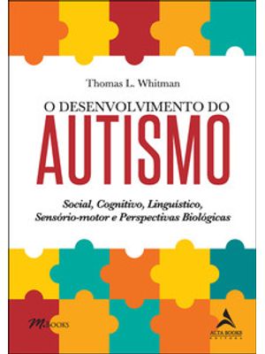 O Desenvolvimento do Autismo