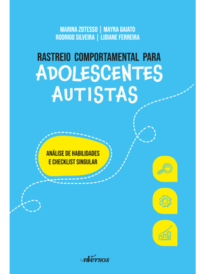 Rastreio Comportamental para Adolescentes Autistas: Análise de Habilidades e Checklist Singular