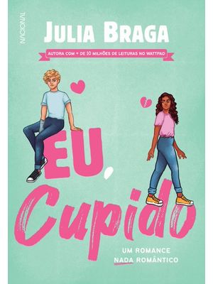 Eu, Cupido: Um Romance Nada Romântico