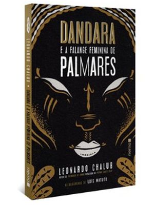 Dandara e a Falange Feminina de Palmares