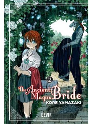 The Ancient Magus Bride: Volume 2