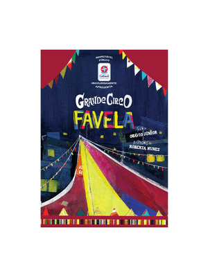 Grande Circo Favela - Uma História de Superação e Solidariedade Inspirada pelo Primeiro Palhaço Negr