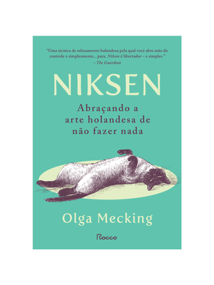 Niksen: Abraçando a Arte Holandesa de Não Fazer Nada