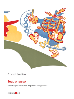 Teatro Russo:: Percurso para Um Estudo da Paródia e do Grotesco
