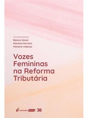 Vozes Femininas na Reforma Tributária