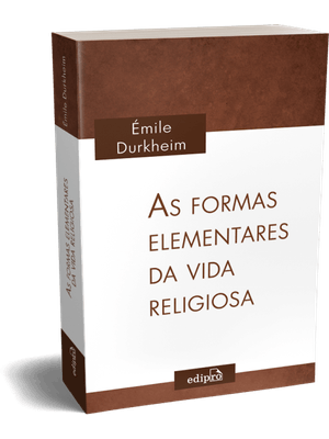 As Formas Elementares da Vida Religiosa: o Sistema Totêmico na Austrália
