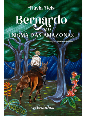 Bernardo e o Enigma das Amazonas